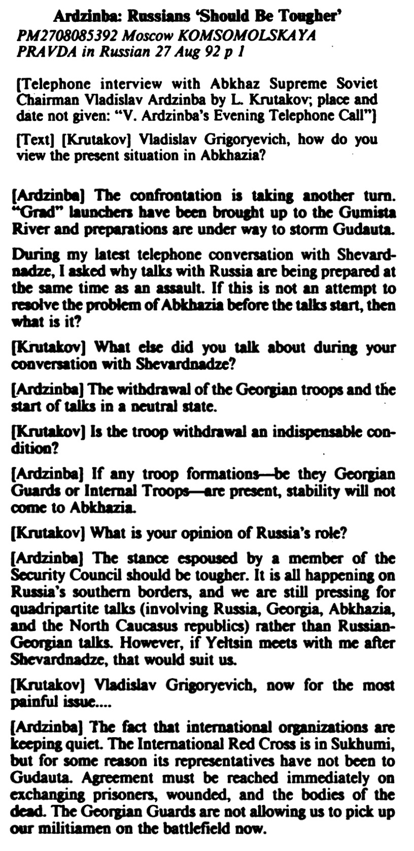 Ardzinba: Russians ‘Should be Tougher’. KOMSOMOLSKAYA PRAVDA (page 1)