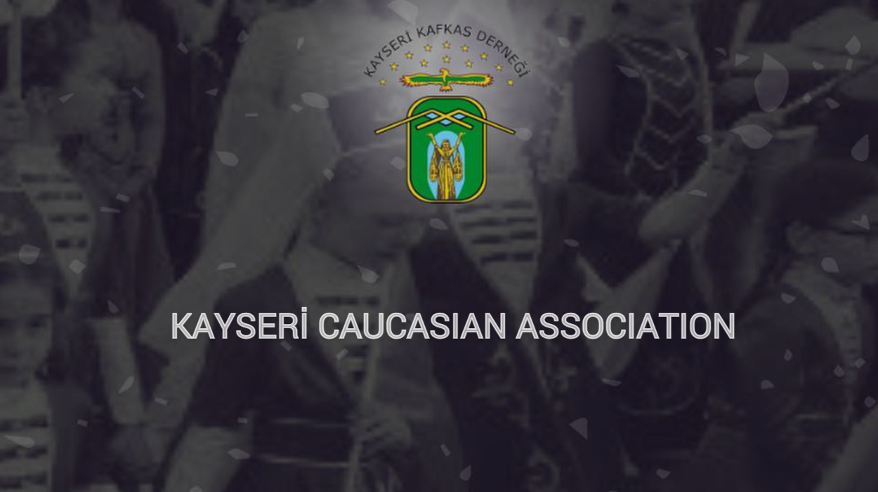 The Kayseri Caucasian Association is recognised as a leading and established civil society organisation in the Circassian diaspora.